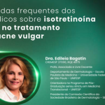 Dúvidas frequentes sobre isotretinoína Melasma
