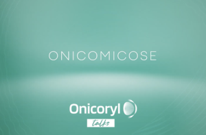 Onicoryl Talks – Atualizações sobre Onicomicose (1º EP)