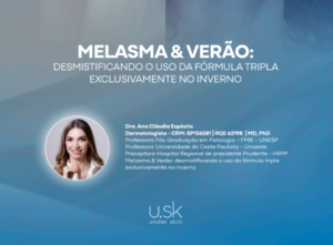 Melasma e verão – Dra. Ana Cláudia C. Espósito